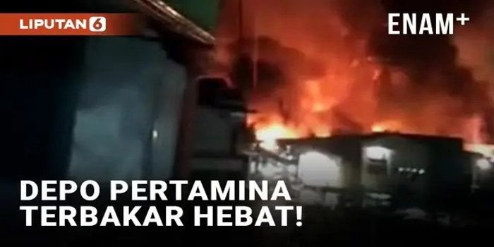 Depo Pertamina Plumpang, Koja, Jakarta Utara Terbakar